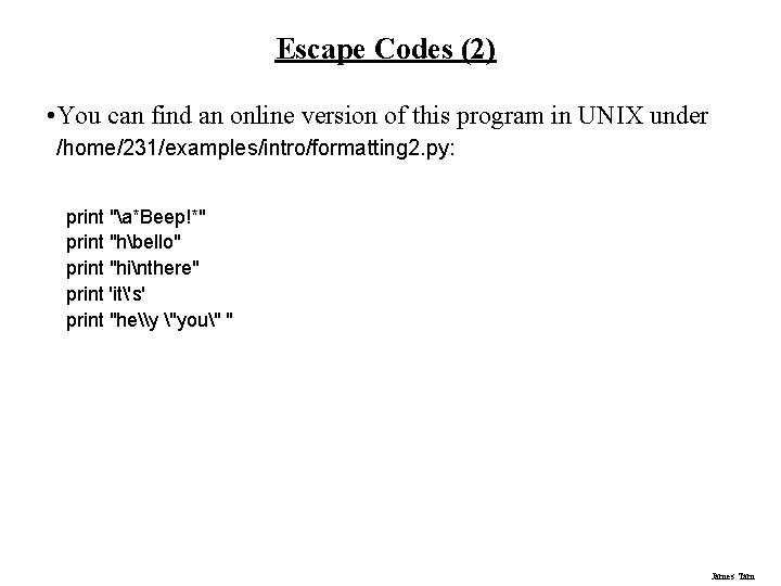 Escape Codes (2) • You can find an online version of this program in