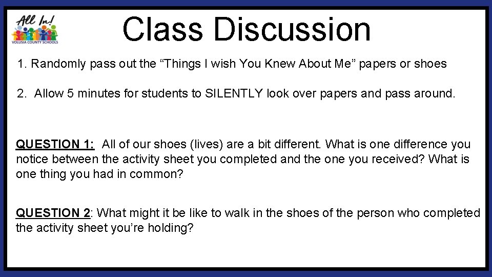 Class Discussion 1. Randomly pass out the “Things I wish You Knew About Me”