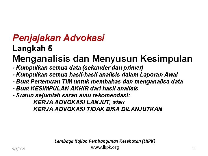 Penjajakan Advokasi Langkah 5 Menganalisis dan Menyusun Kesimpulan - Kumpulkan semua data (sekunder dan