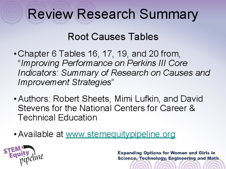 Review Research Summary Root Causes Tables • Chapter 6 Tables 16, 17, 19, and