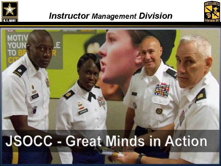 Instructor Management Division Leaders for Life 12 This We’ll Defend 