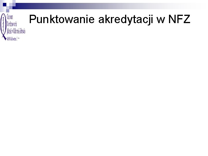 Punktowanie akredytacji w NFZ 