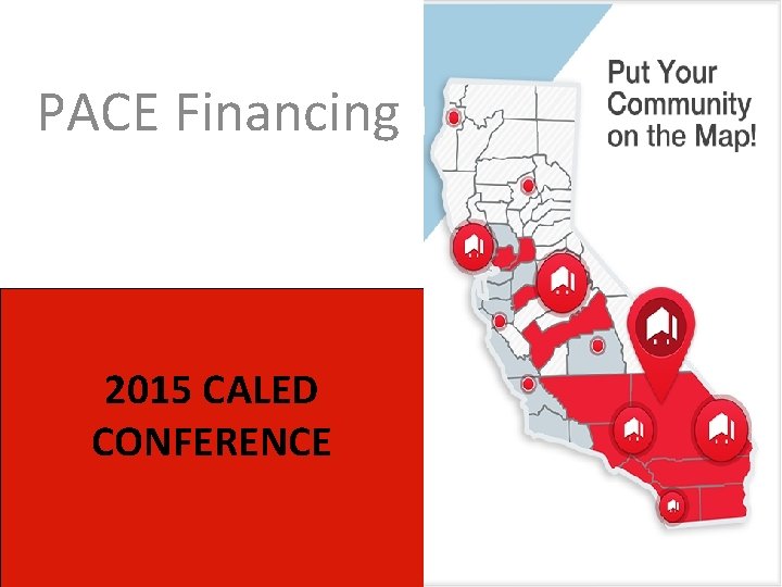 PACE Financing 2015 CALED CONFERENCE 