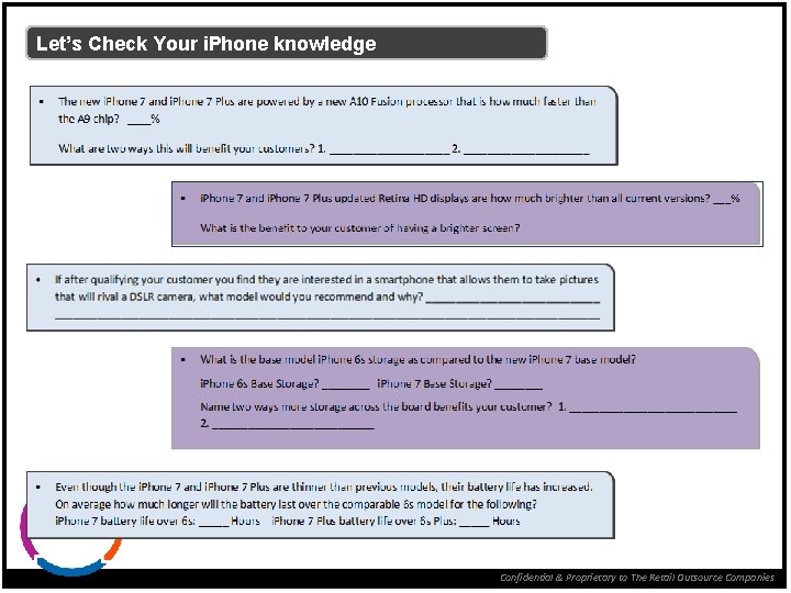 Let’s Check Your i. Phone knowledge Confidential & Proprietary to The Retail Outsource Companies