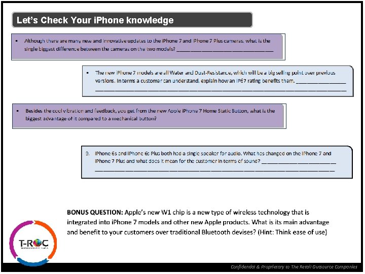 Let’s Check Your i. Phone knowledge Confidential & Proprietary to The Retail Outsource Companies