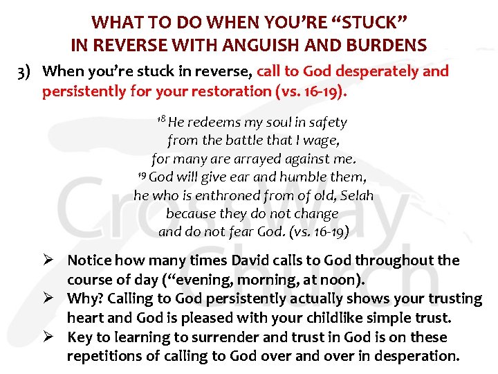 WHAT TO DO WHEN YOU’RE “STUCK” IN REVERSE WITH ANGUISH AND BURDENS 3) When