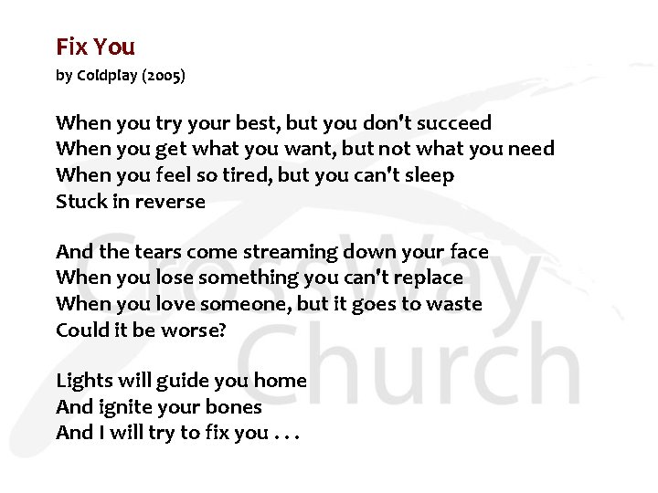 Fix You by Coldplay (2005) When you try your best, but you don't succeed
