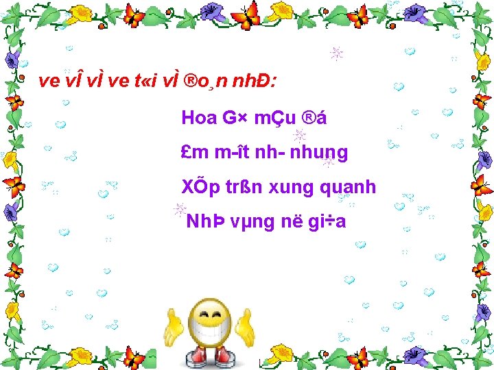 ve vÎ vÌ ve t «i vÌ ®o¸n nhÐ: Hoa G× mÇu ®á £m