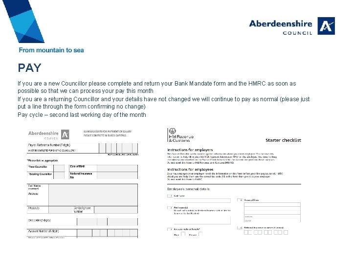 PAY If you are a new Councillor please complete and return your Bank Mandate PAY If you are a new Councillor please complete and return your Bank Mandate