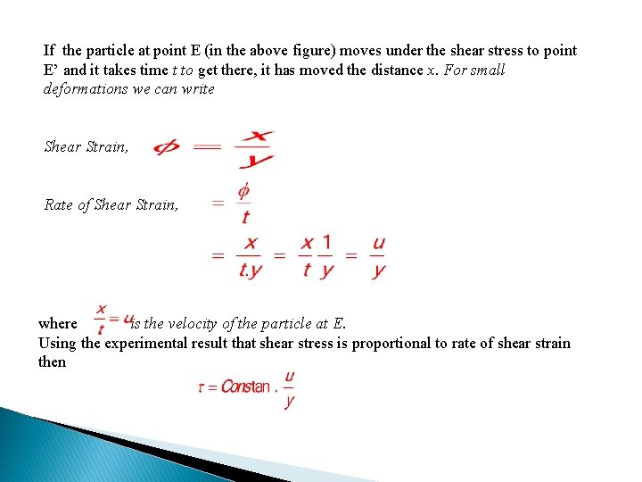 If the particle at point E (in the above figure) moves under the shear