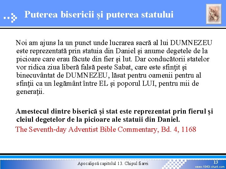 Puterea bisericii şi puterea statului Noi am ajuns la un punct unde lucrarea sacră