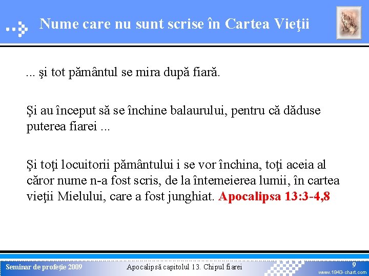 Nume care nu sunt scrise în Cartea Vieţii. . . şi tot pământul se