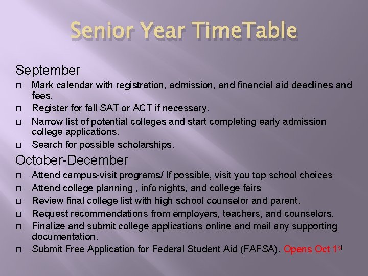 Senior Year Time. Table September � � Mark calendar with registration, admission, and financial