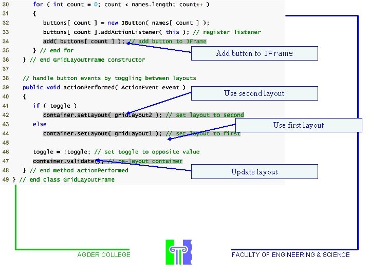 Outline Add button to JFrame Use second layout Use first layout Update layout AGDER