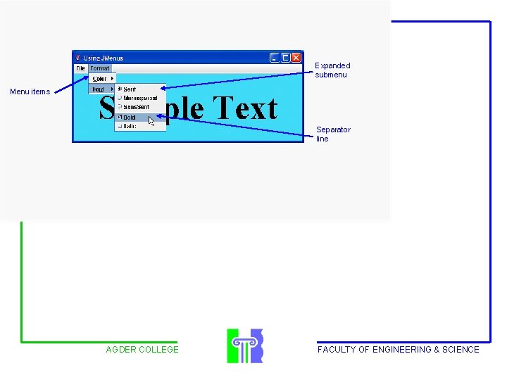 Outline Expanded submenu Menu items Separator line AGDER COLLEGE FACULTY OF ENGINEERING & SCIENCE