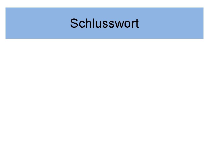 Schlusswort 