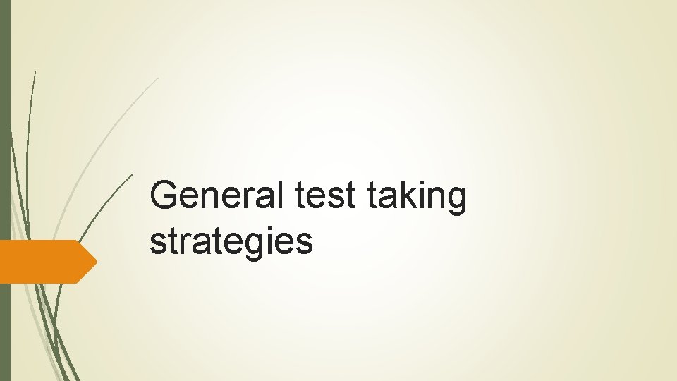 General test taking strategies 