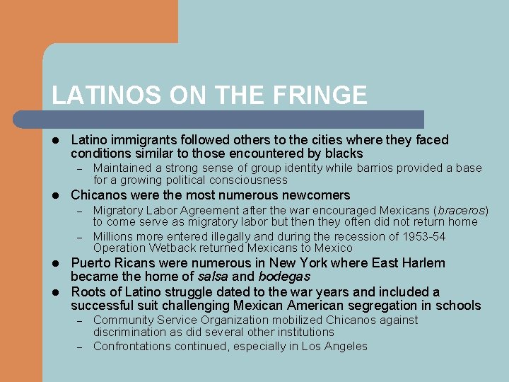 LATINOS ON THE FRINGE l Latino immigrants followed others to the cities where they