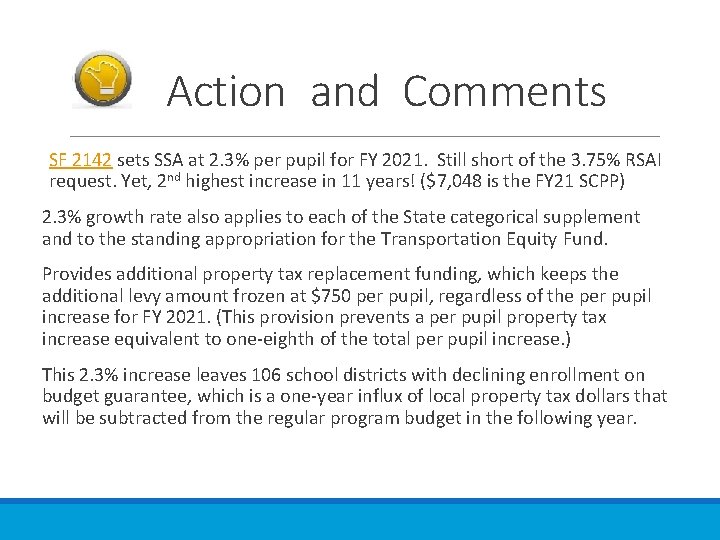 Action and Comments SF 2142 sets SSA at 2. 3% per pupil for FY