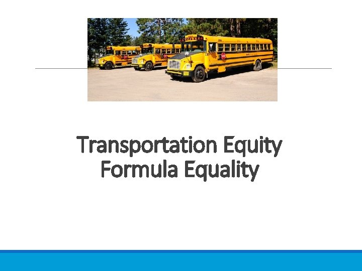 Transportation Equity Formula Equality 