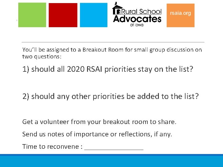 You’ll be assigned to a Breakout Room for small group discussion on two questions: