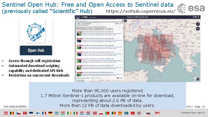 Sentinel Open Hub: Free and Open Access to Sentinel data (previously called “Scientific” Hub)
