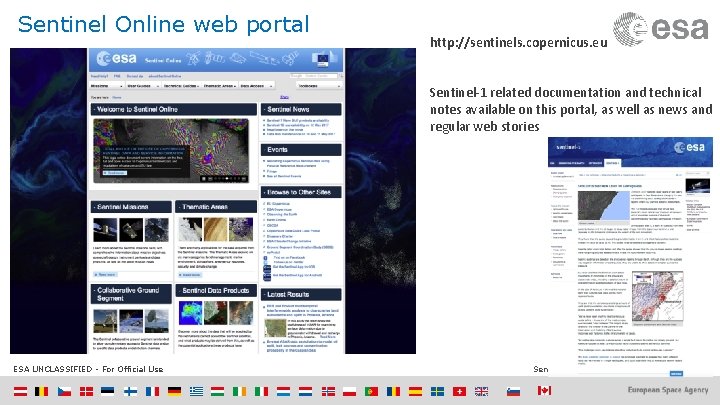 Sentinel Online web portal http: //sentinels. copernicus. eu Sentinel-1 related documentation and technical notes