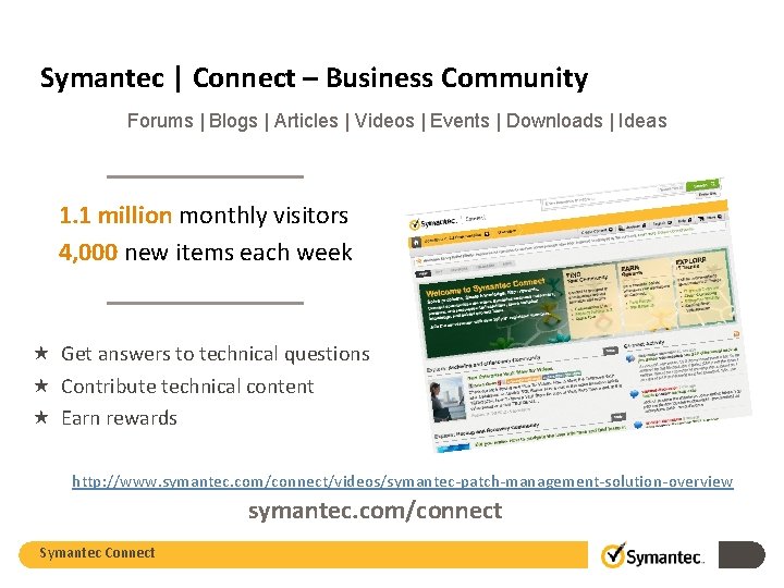Symantec | Connect – Business Community Forums | Blogs | Articles | Videos |