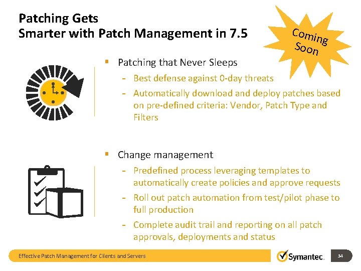Patching Gets Smarter with Patch Management in 7. 5 § Patching that Never Sleeps