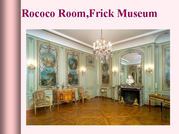 Rococo Room, Frick Museum 