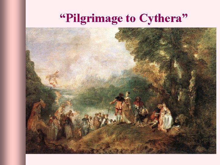 “Pilgrimage to Cythera” 