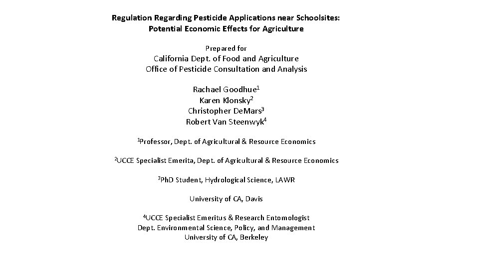 Regulation Regarding Pesticide Applications near Schoolsites: Potential Economic Effects for Agriculture Prepared for California