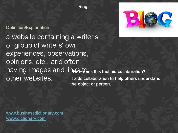 Blog Project Meaning DIGITAL COLLABORATION BYALLIE BROWN CLASS PERIOD DUE BY