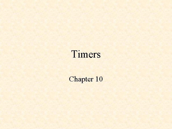 Timers Chapter 10 