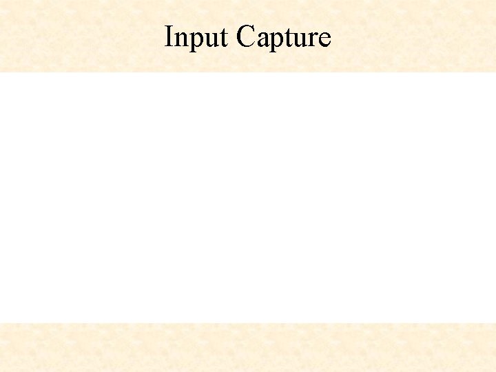 Input Capture 