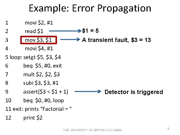 Example: Error Propagation 1 movi $2, #1 2 read $1 3 mov $3, $1 Example: Error Propagation 1 movi $2, #1 2 read $1 3 mov $3, $1