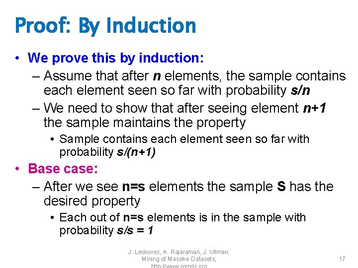 Proof: By Induction • We prove this by induction: – Assume that after n