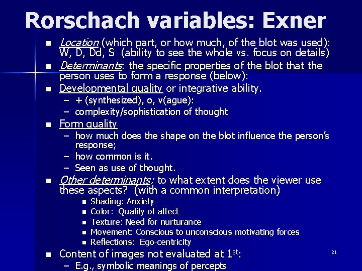 Rorschach variables: Exner n Location (which part, or how much, of the blot was