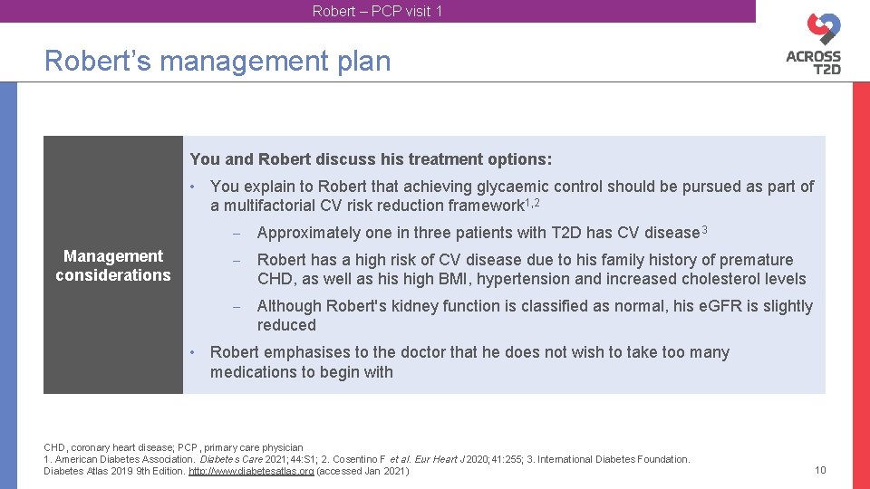 Robert – PCP visit 1 Robert’s management plan You and Robert discuss his treatment
