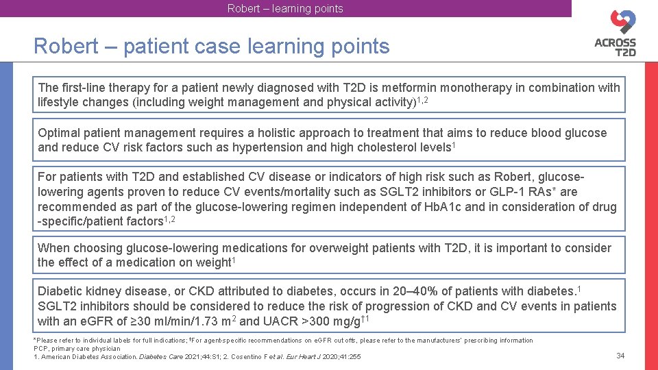 Robert – learning points Robert – patient case learning points The first-line therapy for