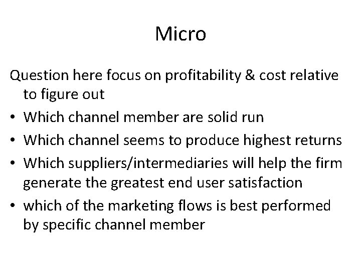 Micro Question here focus on profitability & cost relative to figure out • Which Micro Question here focus on profitability & cost relative to figure out • Which