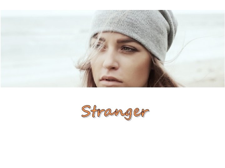 Stranger 