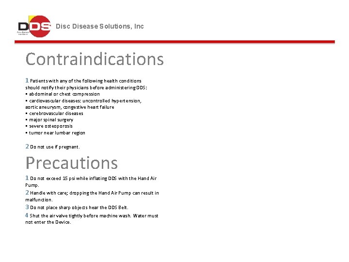 Disc Disease Solutions, Inc Contraindications 1 Patients with any of the following health conditions