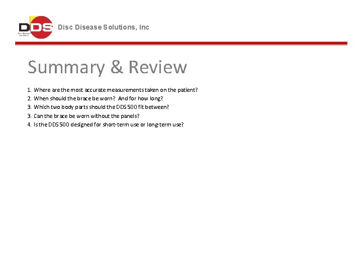 Disc Disease Solutions, Inc Summary & Review 1. Where are the most accurate measurements