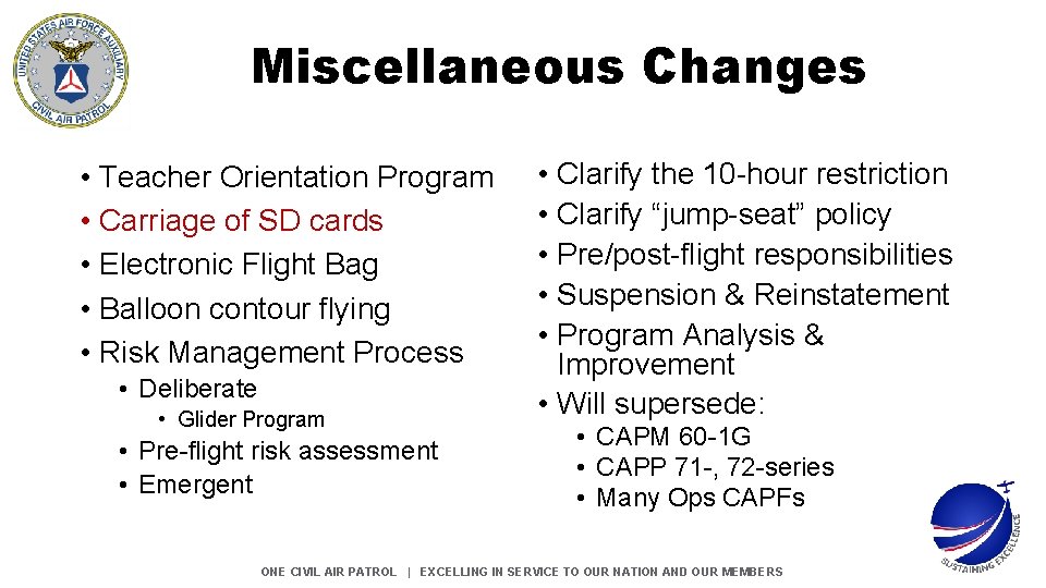Miscellaneous Changes • Teacher Orientation Program • Carriage of SD cards • Electronic Flight