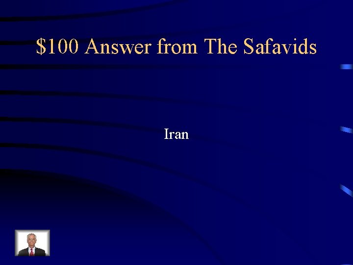 $100 Answer from The Safavids Iran $100 Answer from The Safavids Iran