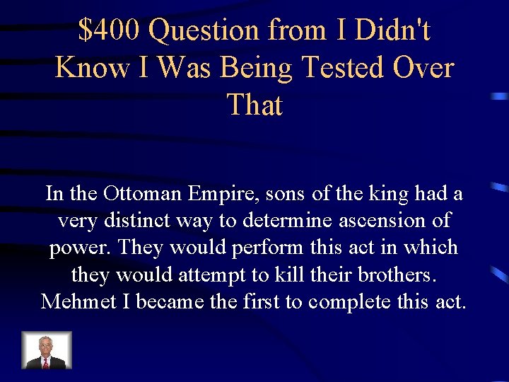 $400 Question from I Didn't Know I Was Being Tested Over That In the