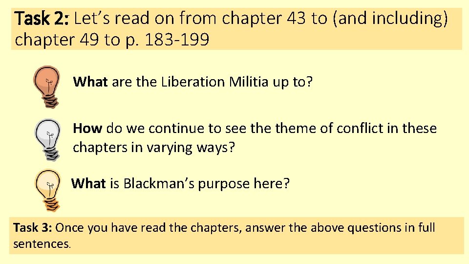 Task 2: Let’s read on from chapter 43 to (and including) chapter 49 to