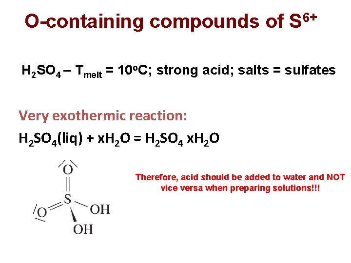 O-containing compounds of S 6+ H 2 SO 4 – Тmelt = 10 о.