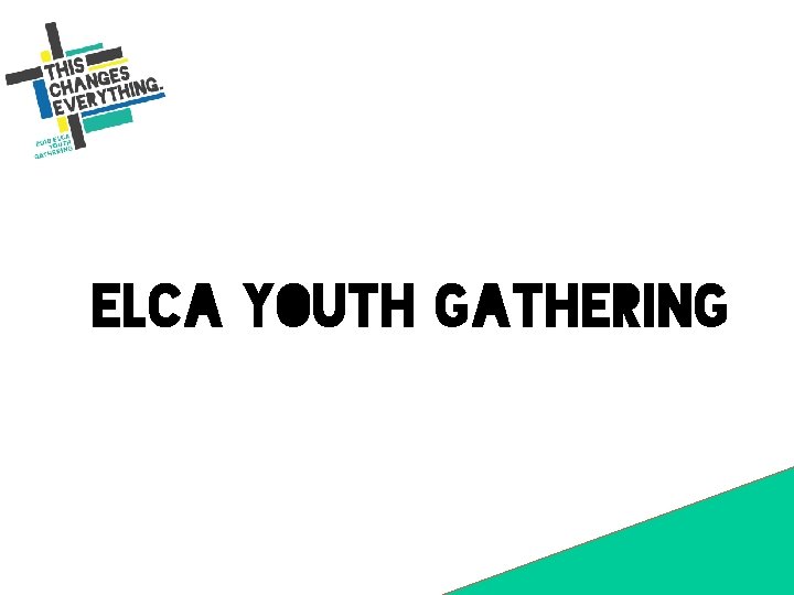 Elca Youth Gathering 